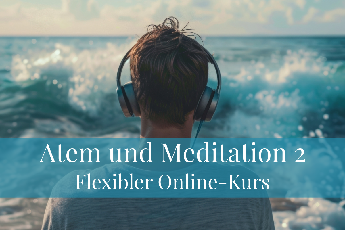 Flexibler Online-Kurs - Atem und Meditation 2 mit Romy Siemens