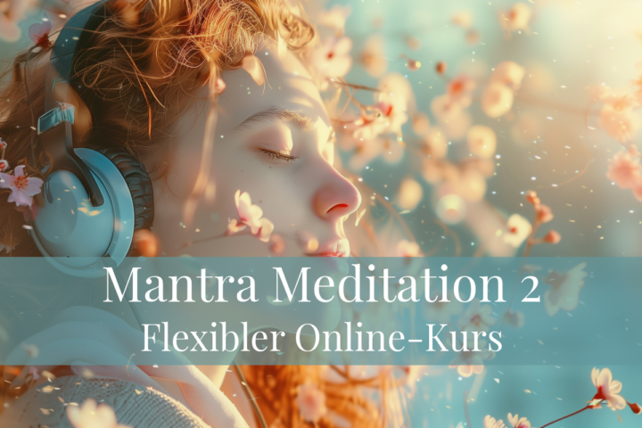 Online-Kurs - Mantra Meditation 2 mit Romy Siemens